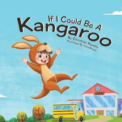 If I Could Be A Kangaroo 1