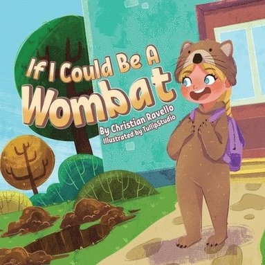 bokomslag If I Could Be An Wombat