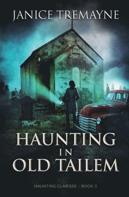 Haunting in Old Tailem 1