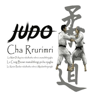 Judo Cha Rrurimri - History of Judo written in Mpakwithi 1