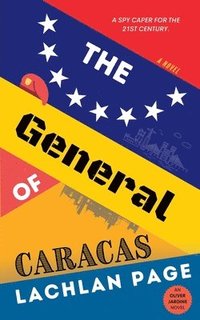 bokomslag The General of Caracas