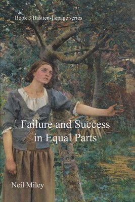 Neil A Miley - Failure and Success in Equal Parts, Häftad