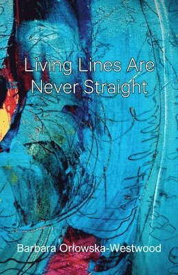 Living Lines Are Never Straight 1