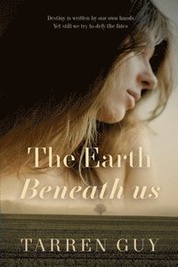 bokomslag The Earth Beneath Us