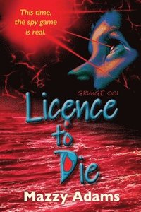 bokomslag Licence to Die