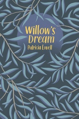 Willow's Dream 1