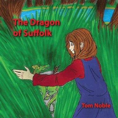 bokomslag The Dragon of Suffolk