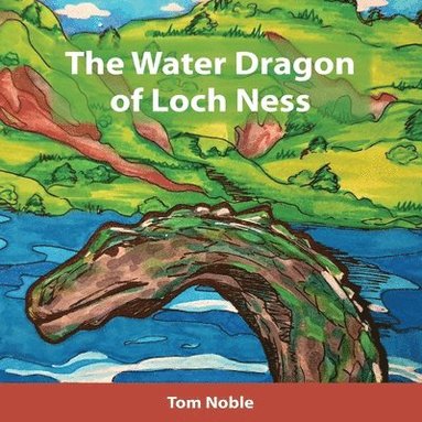 bokomslag The Water Dragon of Loch Ness