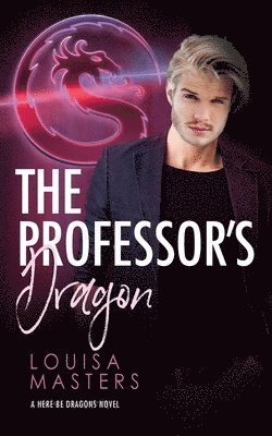 Louisa Masters - Professor's Dragon, Häftad