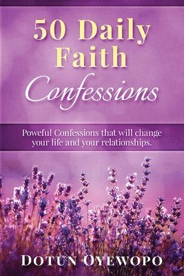 bokomslag 50 Daily Faith Confessions