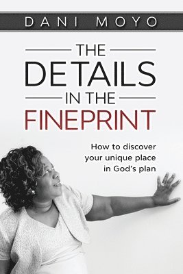 Dani Moyo - Details in the Fineprint, Häftad
