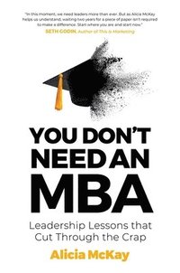 bokomslag You Don't Need an MBA