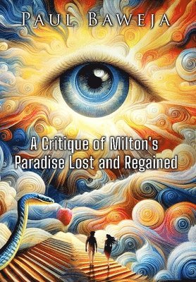 bokomslag A Critique of Milton's Paradise Lost and Regained