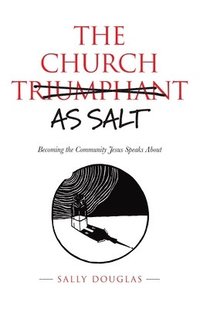 bokomslag The Church as Salt