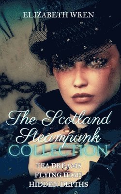 bokomslag The Scotland Steampunk Collection