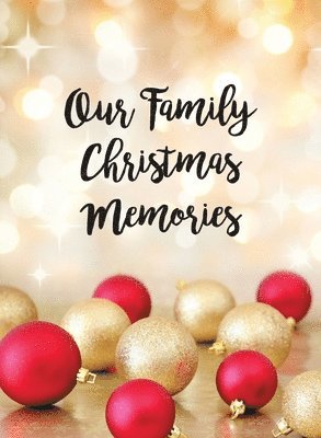 Our Family Christmas Memories 1