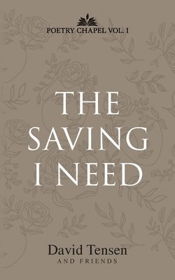 David Tensen, David Tensen - Saving I Need, Häftad