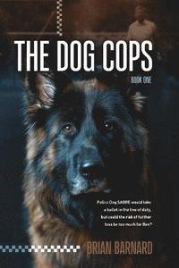 bokomslag The Dog Cops