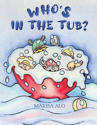 bokomslag Who's In The Tub