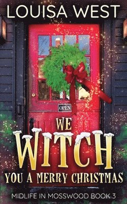 We Witch You A Merry Christmas 1