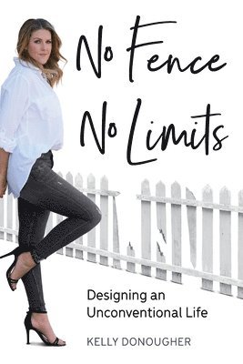 Kelly Donougher - No Fence No Limits, Häftad