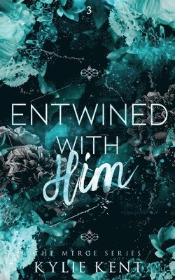 Entwined With Him 1