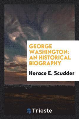 Horace E. Scudder - George Washington, Häftad