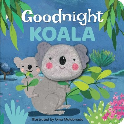 Goodnight Koala: Finger Puppet Board Book, Kartonnage