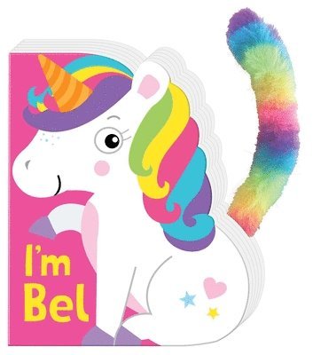 Little Tails: I'm Bel the Unicorn: Board Book with Plush Tail, Kartonnage