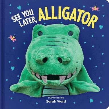 bokomslag Hand Puppet Book - See You Later Alligator