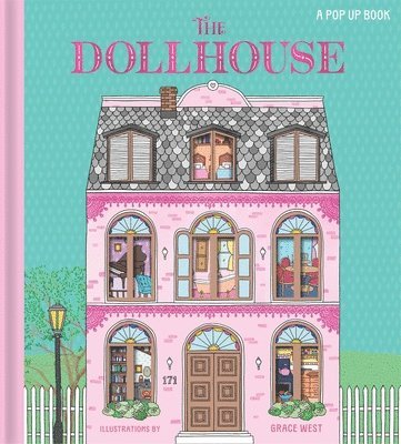 bokomslag The Dollhouse: A Pop-Up Book: Pop-Up and Lift-The-Flap Book