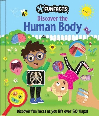 Discover the Human Body: Lift-The-Flap Book: Board Book with Over 50 Flaps to Lift!, Inbunden