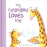 bokomslag My Grandma Loves Me: Hardcover Board Book