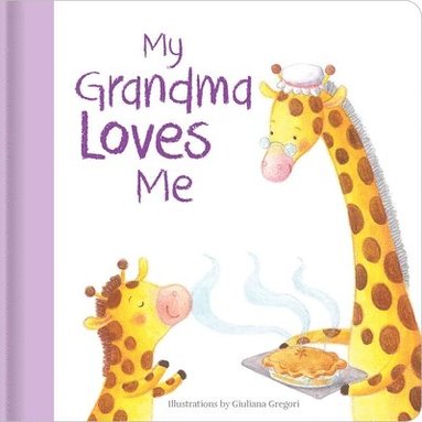 bokomslag My Grandma Loves Me: Hardcover Board Book