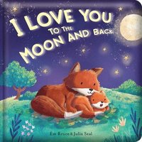 bokomslag I Love You to the Moon and Back: Padded Board Book