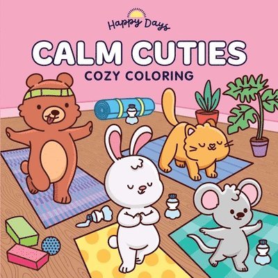 Calm Cuties: Cozy Coloring: Sweet and Simple Coloring for Adults and Kids, Häftad