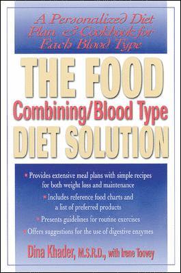 The Food Combining/Blood Type Diet Solution 1