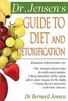 bokomslag Dr. Jensen's Guide to Diet and Detoxification
