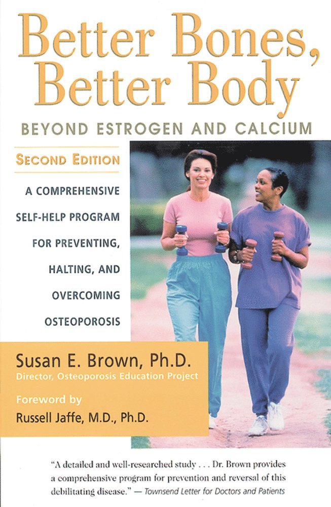 Susan Brown, Susan E. Brown, Brown - Better Bones, Better Body, Häftad