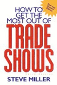 bokomslag How to Get the Most Out of Trade Shows
