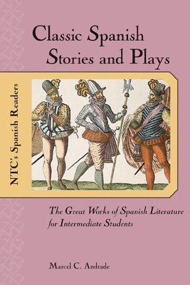 bokomslag Classic Spanish Stories and Plays