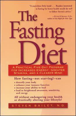 bokomslag The Fasting Diet: A Practical Five-Day Program for Increased Energy, Greater Stamina, and a Clearer Mind