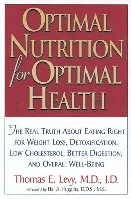 Optimal Nutrition for Optimal Health 1