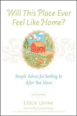 bokomslag Will This Place Ever Feel Like Home?, New and Updated Edition: Simple Advice for Settling In After You Move