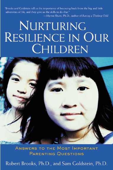 Robert Brooks, Sam Goldstein - Nurturing Resilience in Our Children, Häftad