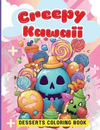 bokomslag Creepy Kawaii Desserts Coloring Book