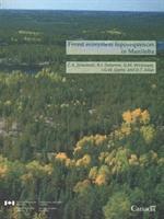 C. A. Zoladeski, C A Zoladeski, C.A. Zoladeski, etc. - Forest Ecosystem Toposequences in Manitoba, Häftad