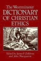 bokomslag The Westminster Dictionary of Christian Ethics