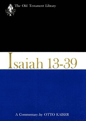 Otto Kaiser - Isaiah 13-39 (1974), Inbunden