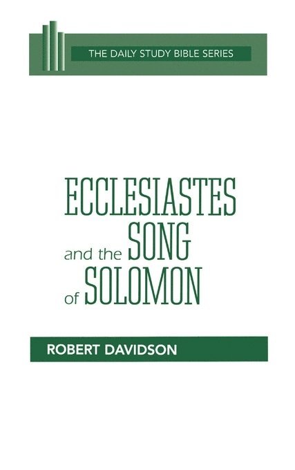Ecclesiastes and the Song of Solomon 1